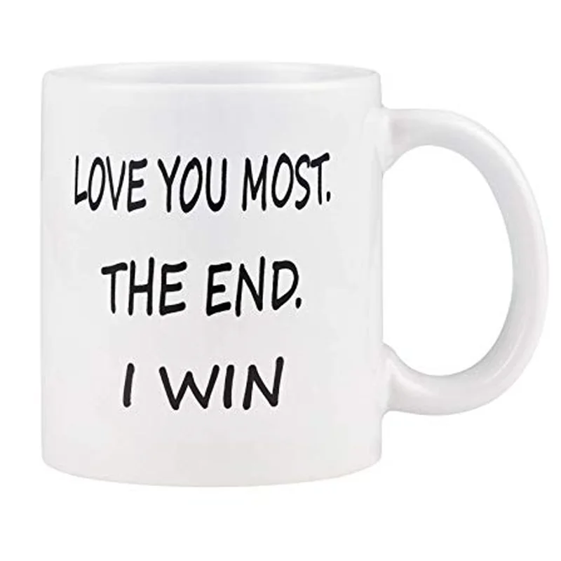 Coffee Mug Love you Most The End I Win Mug Cup Funny Novelty Coffee Cup Mug for Men Women Valentine Day Wedding Anniversary