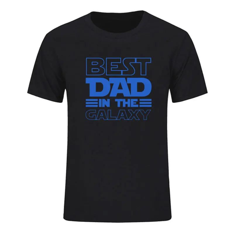 

NEW Best Dad In The Galaxy T-Shirt Funny Fathers Day Present Birthday Gifts For Men Summer Short Sleeve O-Neck Cotton T-shirt