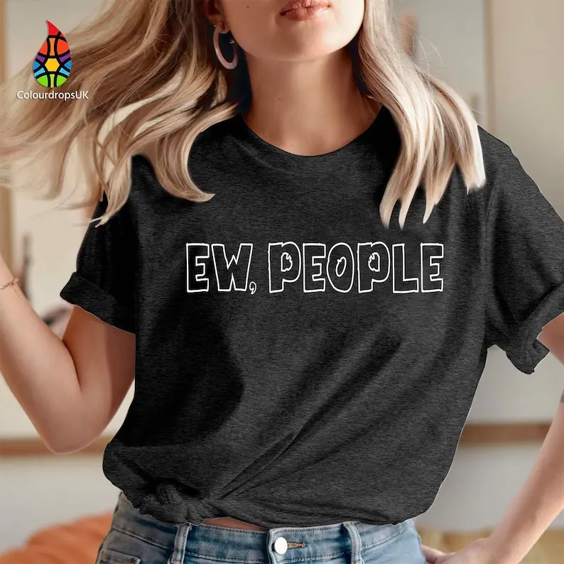 Skuggnas Ew People T shirt Funny Sarcastic Hipster Sarcasm Unisex tshirt Summer Cotton Casual Tops Funny Slogan Shirt Drop Ship