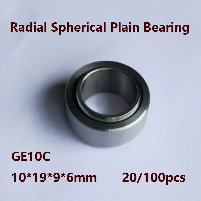 20/100pcs GE10C GE10UK  10mm 10×19×9×6mm Radial Shaft Spherical Plain Bearing with Self-Lubrication 10*19*9*6mm