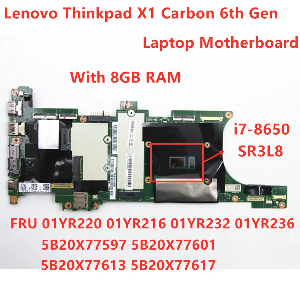 New For Lenovo Thinkpad X1 Carbon 6th Gen laptop motherboard CPU:i7-8650U RAM 8GB NM-B481 FRU 01YR220 01YR216 01YR232 01YR236