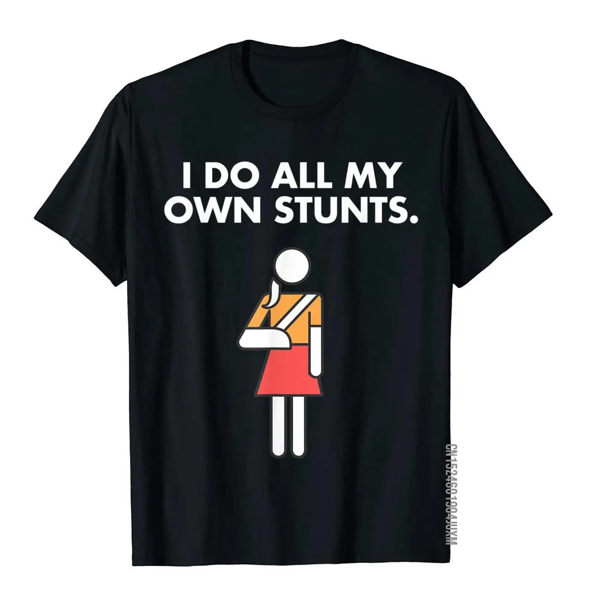 Get Well Funny Injury Arm Broken Arm I Do My Own Stunts T-Shirt Cotton Men Tops T Shirt Classic Top T-Shirts