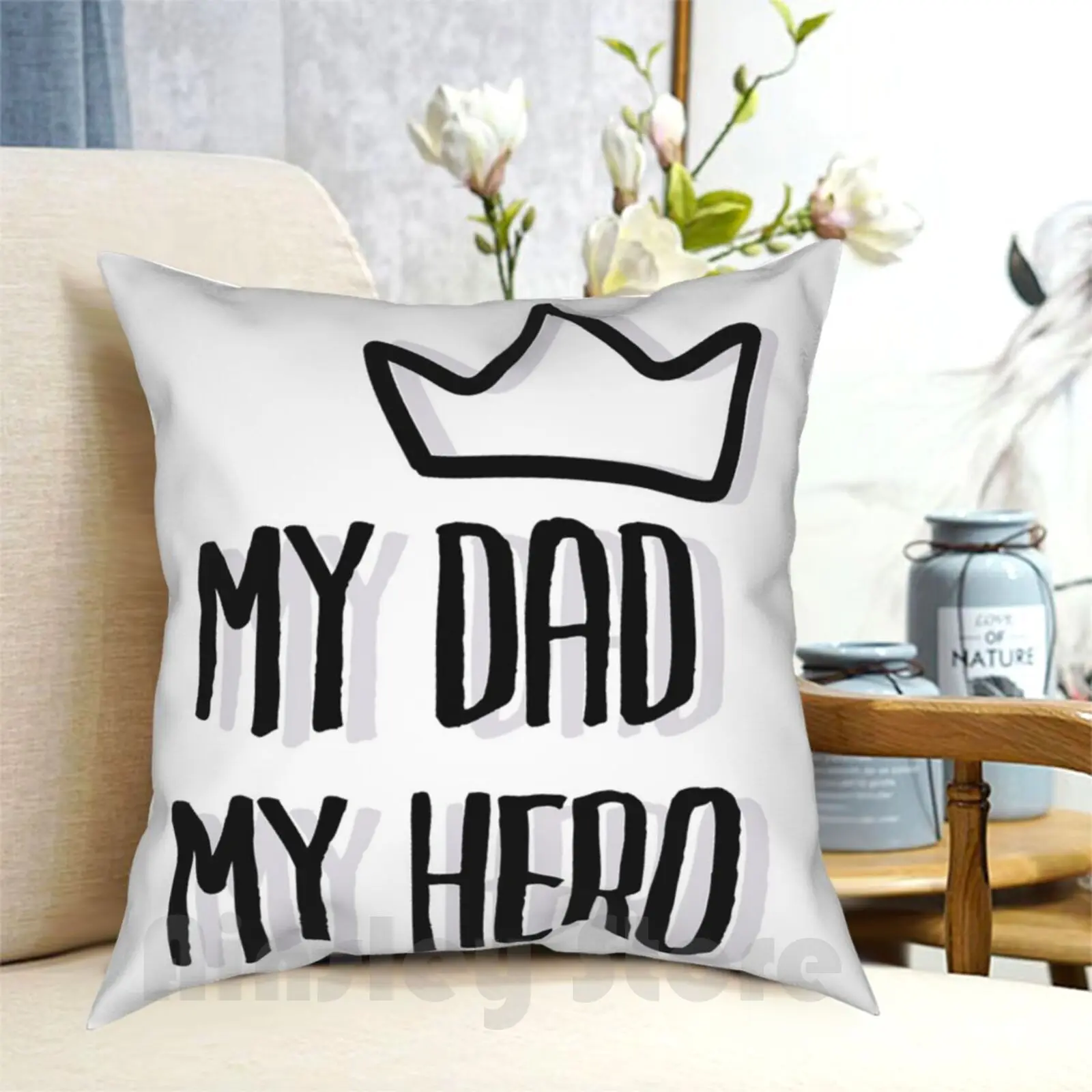 My Dad My Hero Pillow Case Printed Home Soft DIY Pillow cover Superhero Strongly Personnel Übernartürlich Ideas