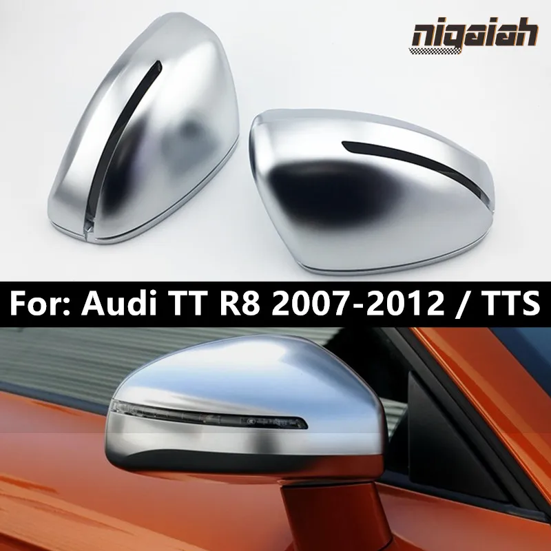 

Для Audi TT R8 2007-2012 TTS, зеркальные задние крышки с боковыми крыльями, серебряная матовая хромированная отделка, Замена корпуса для оригинального производителя