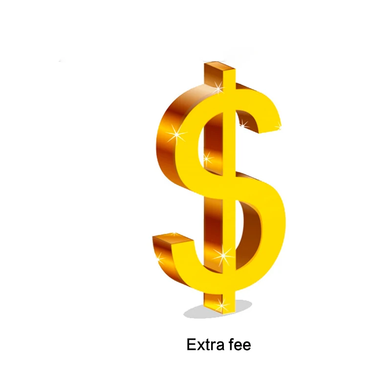 

Extra fee for product or shipping fees or remote fees