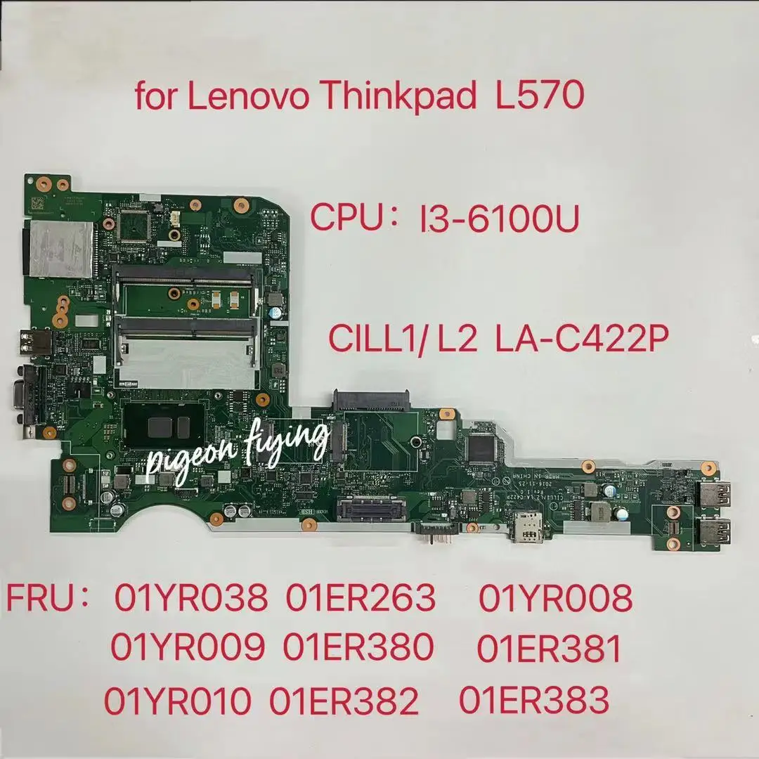 

LA-C422P for Lenovo Thinkpad L570 Laptop Motherboard CPU:I3-6100U FRU:01YR038 01YR008 01YR009 01YR039 01YR011 01ER382 01ER263