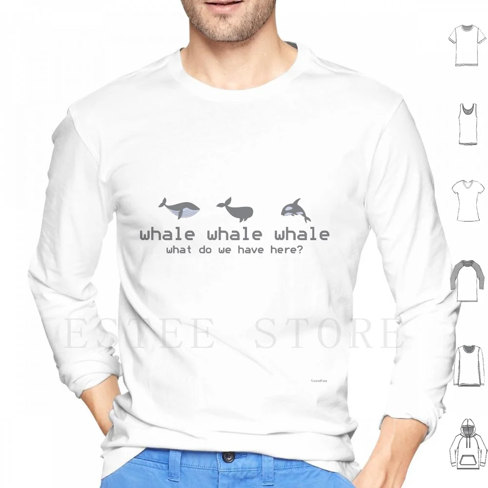 Sticker-Whale Whale Whale What Do We Have Here Hoodies Long Sleeve Whale Whales Cute Funny Pun Silly Black Grey