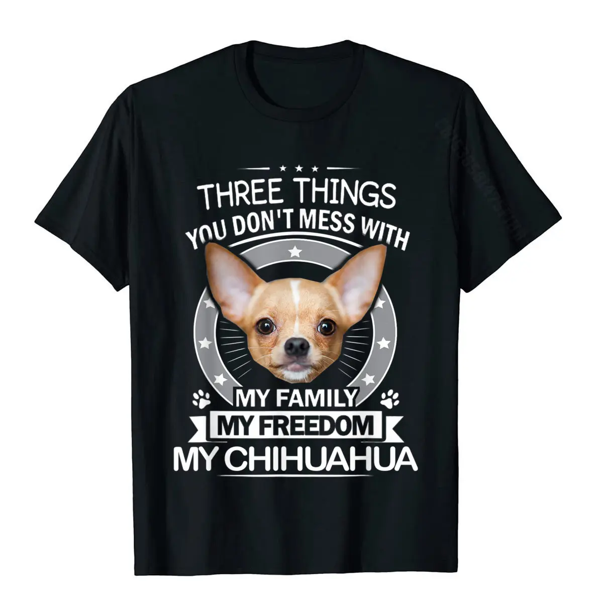 Chihuahua Shirt Three Things You Don\'t Mess With Funny Tee T-Shirt Men Retro Print Tops Shirt Cotton T Shirts Summer