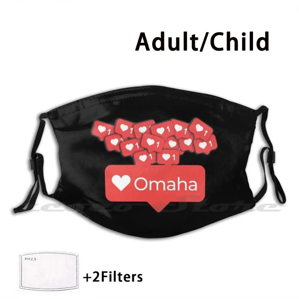 Love My Omaha Nebraska Notification Hearts Mask DIY Washable Filter Pm2.5 Mouth Trending I Love Omaha Love Omaha I Love Omaha