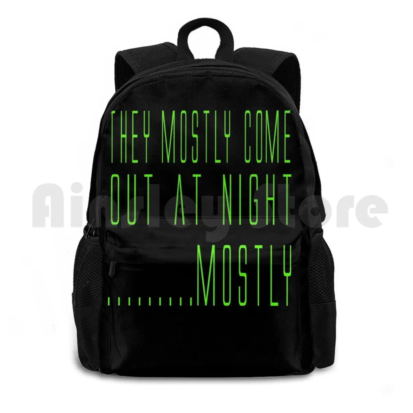 

Quote-They Mostly Come Out At Night....mostly Outdoor Hiking Backpack Riding Climbing Sports Bag Quote Quotes Movie Movie Quote