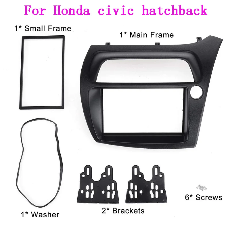 

2 Din car radio Fascia frame For Honda Civic Hatchback 2005-2011 RHD Car DVD Stereo Frame Panel Dash Installation Trim Kit