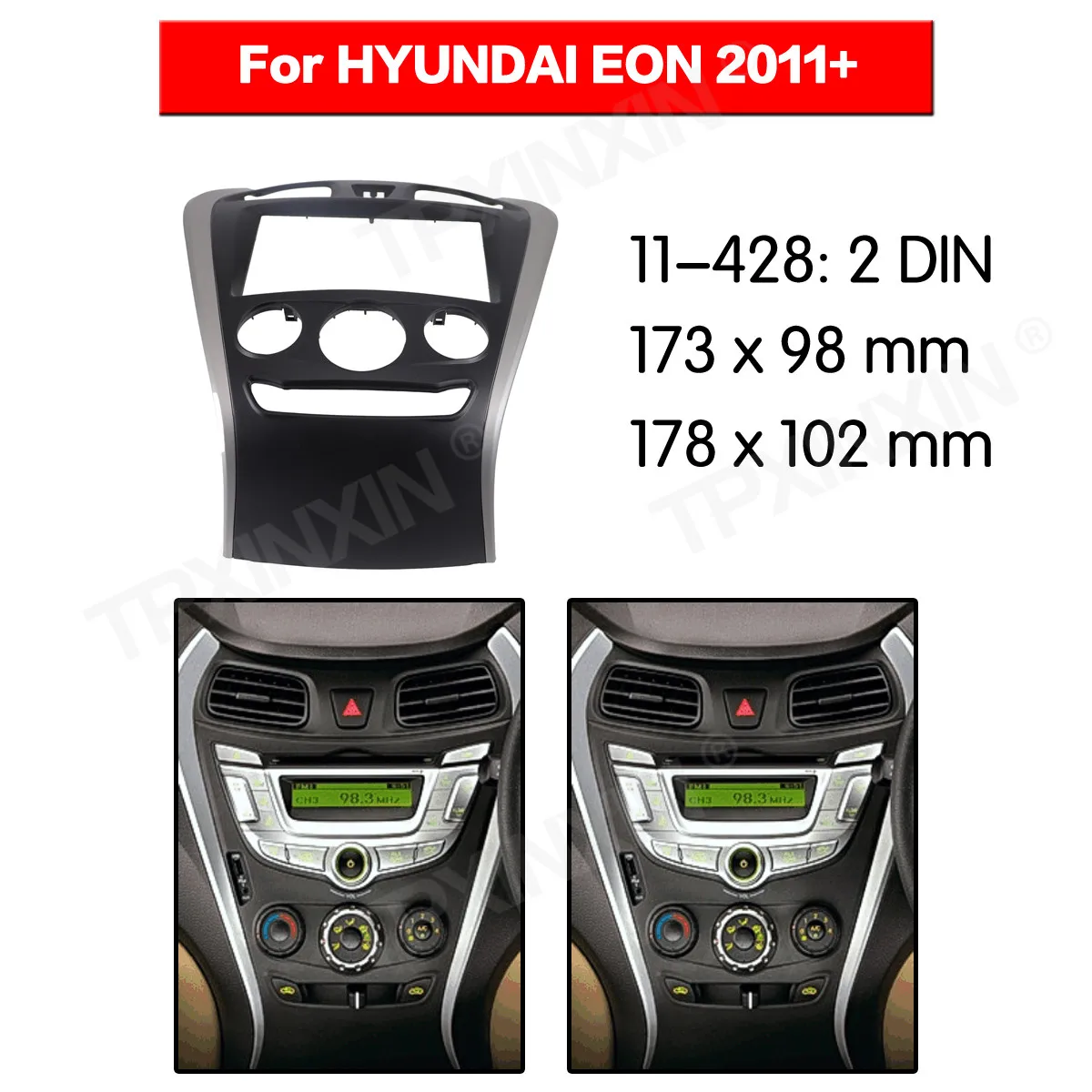 

11-428 Car radio Frame Panel for HYUNDAI EON 2011+ Radio Stereo Fascia Panel Frame Adaptor Fitting Kit