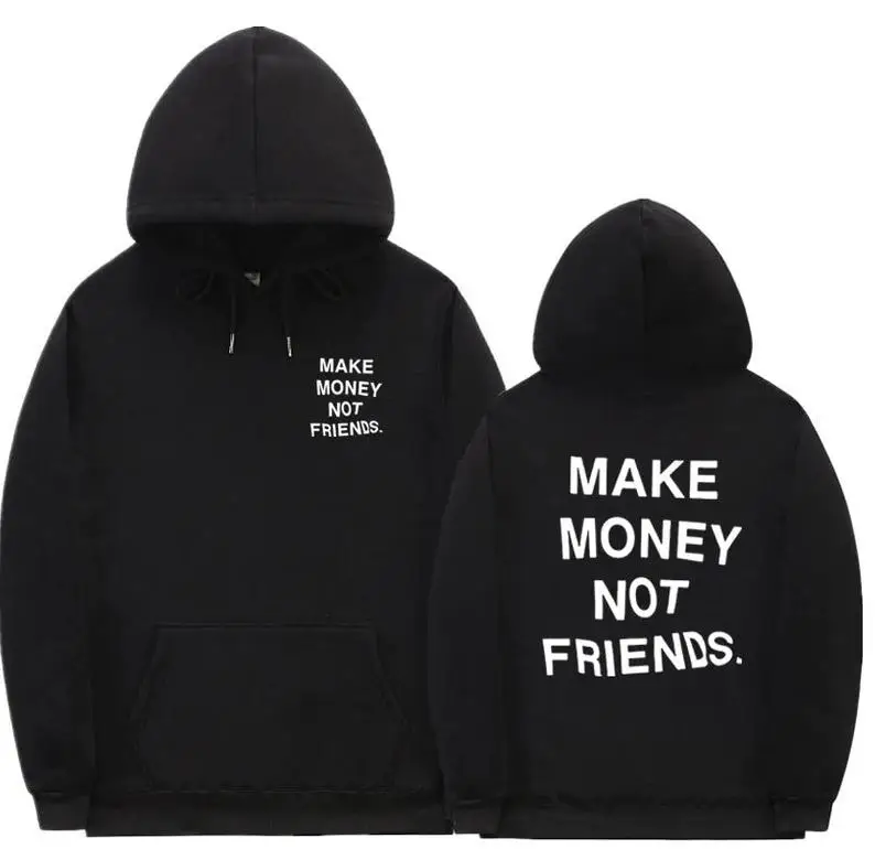 Sugarbaby Make Money Not Friends Graphic Hoody Unisex Fashion Cotton Spring Hoodie Spring Autumn Tumblr Casual Tops Drop Ship
