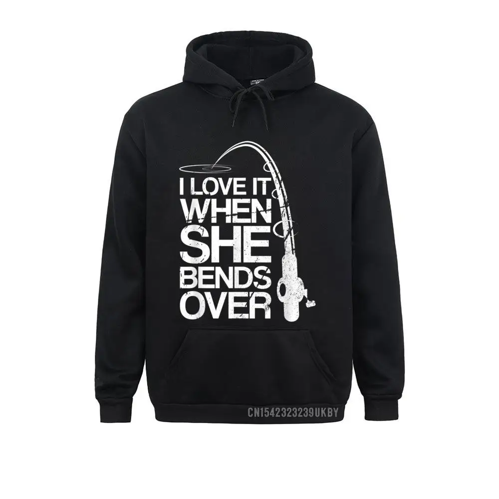 

Mens I Love It When She Bends Over Funny Fishin Hoody Classic Mother Day Men Hoodies Clothes Prevalent Long Sleeve Sweatshirts