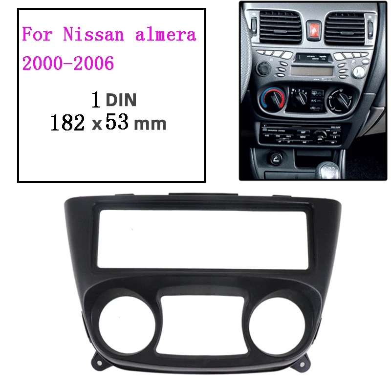 single din Car Radio Fascia for Nissan Almera N16 2000-2006 1din Frame DVD Stereo Panel Trim Kit Surround Dashboard Frame