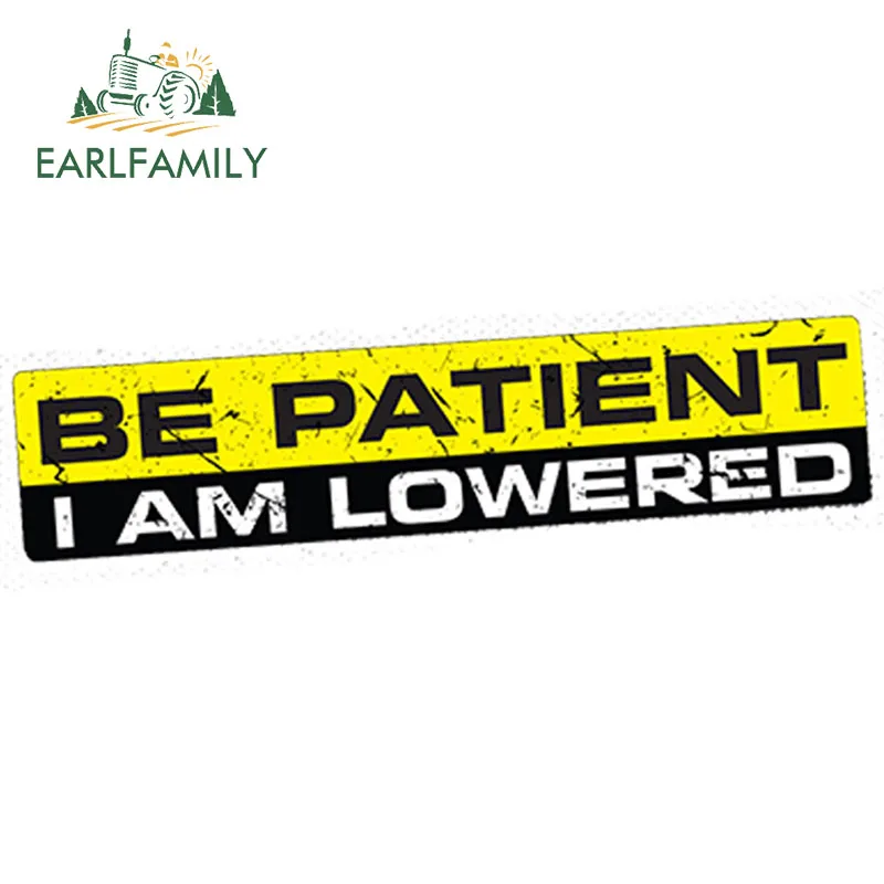 EARLFAMILY 15cm x 3cm BE PATIENT Funny Car Decal Child Safety Bumper Window Warning Sign Waterproof Car Sticker