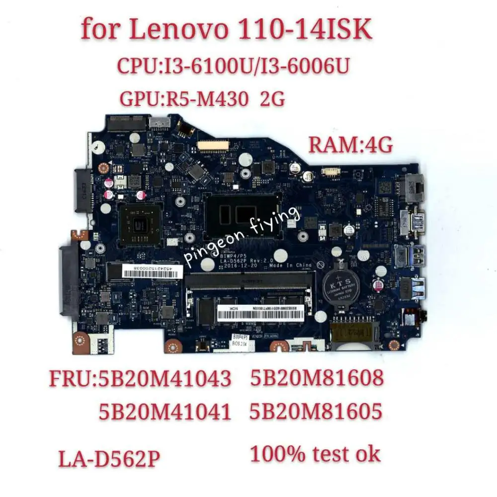 

110-14ISK Laptop Motherboard I3-6100U I3-6006U GPU:R5-M430 2G RAM:4G LA-D562P FRU 5B20M41043 5B20M81608 5B20M41041 5B20M81605