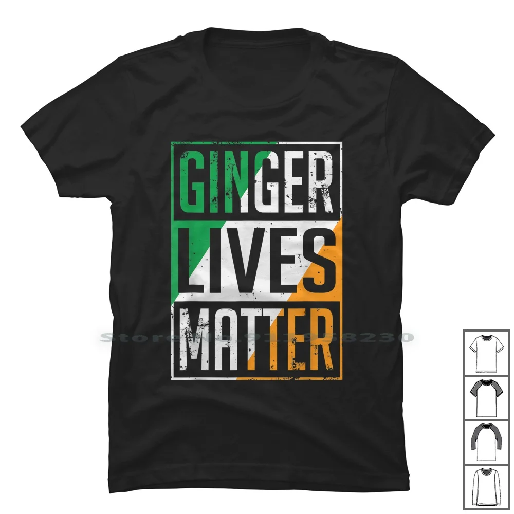 Ginger Lives Matter Irish Flag T Shirt 100% Cotton Matter Ginger Lives Irish Matt Live Iris Flag Liv