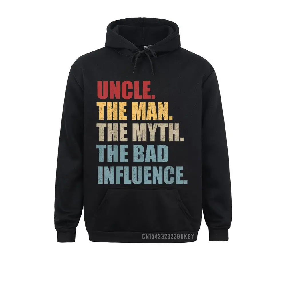 

Hoodies Hoods Vintage Fun Uncle Man Myth Bad Influence Funny Harajuku Hoody Lovers Day Long Sleeve Men Sweatshirts Funny Plain