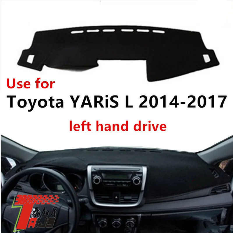 

TAIJS Factory 3 colors New Design Polyester Fibre Car Dashboard Cover For TOYOTA YARIS L 2014-2017 Left hand drive