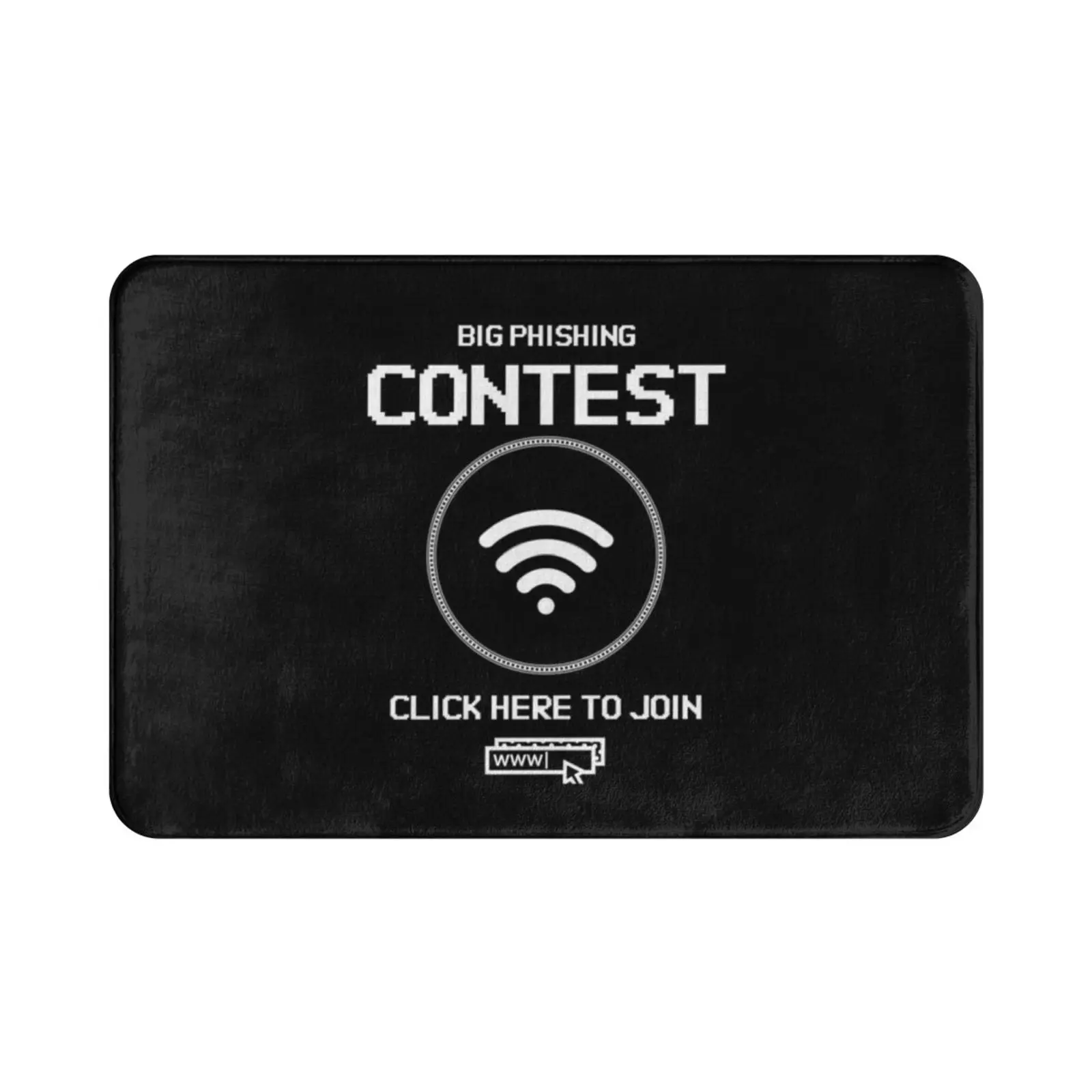 Big Phishing Contest-Click Here To Join!-Funny Computer Hacker Design Carpet Mat Rug Cushion Soft Phishing Computer