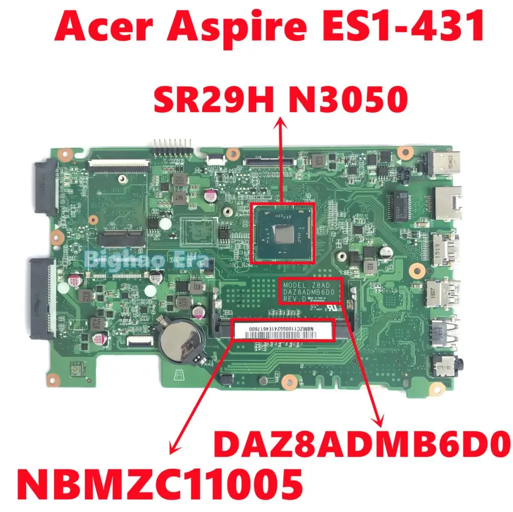 Placa base DAZ8ADMB6D0 con procesador Intel SR29H N3050 para ordenador portátil Acer Aspire ES1-431, NBMZC11005 NB.MZC11.005, 100%