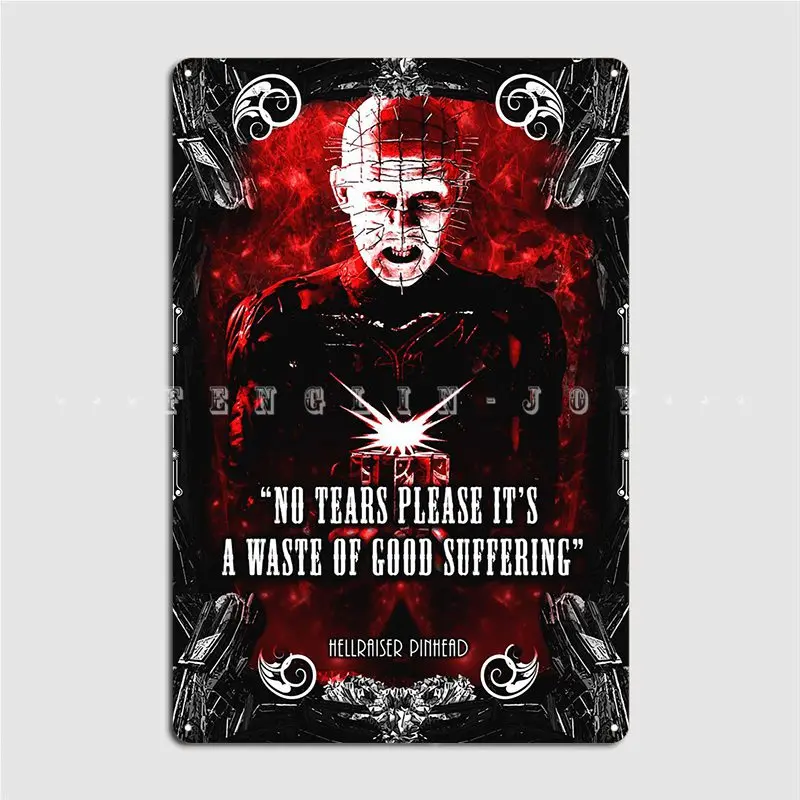 Hellraiser Pinhead Quote Metal Plaque Poster Wall Decor Printing Club Pub Garage Tin Sign Poster