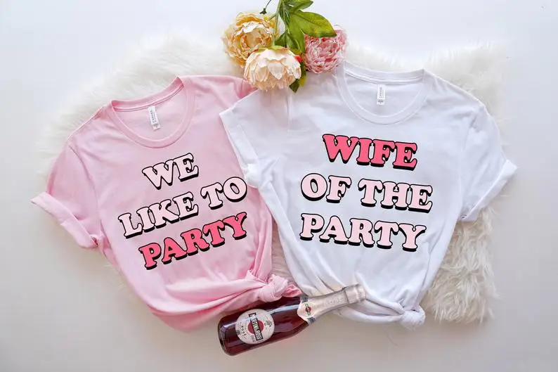 

Party shirt wife, bachelor party gift shirt, bridesmaid party shirt, bridal party shirt, wedding shirt women clothing Cotton