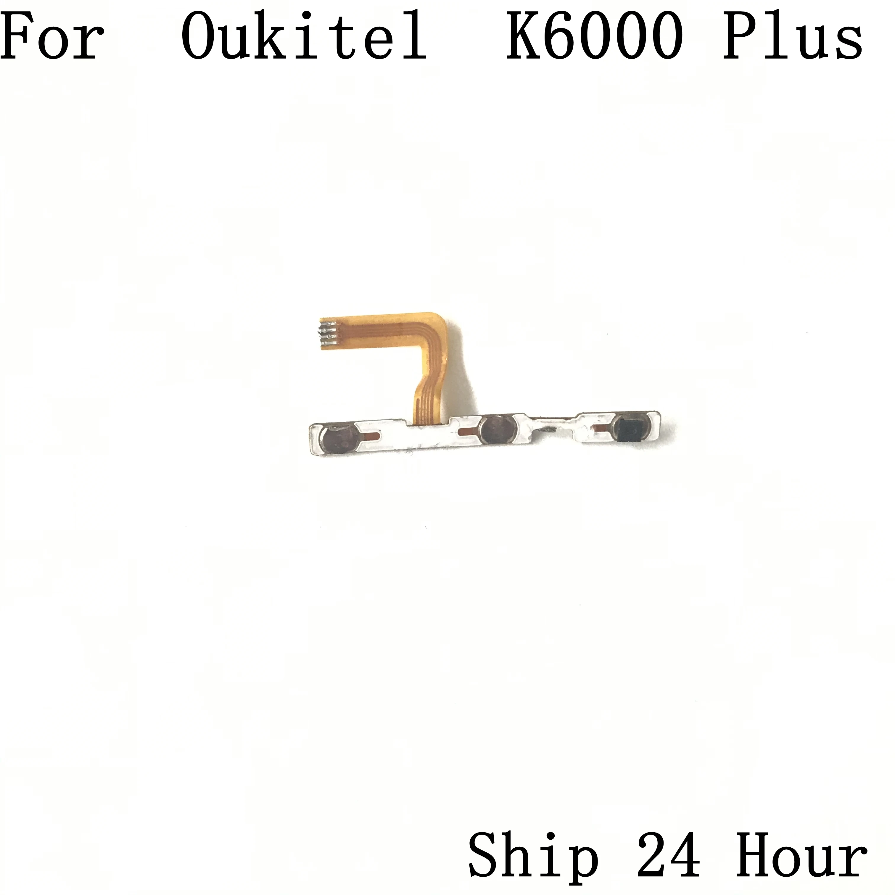 

Oukitel K6000 Plus Power On Off Button+Volume Key Flex Cable FPC For Oukitel K6000 Plus Repair Fixing Part Replacement