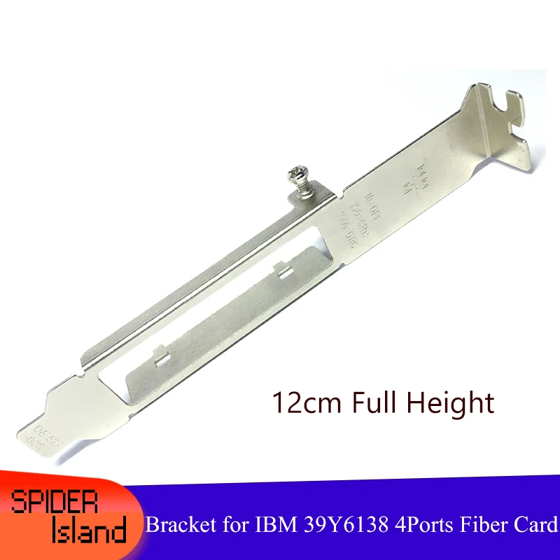 

10pcs Full Height Fiber Card Bracket for IBM 39Y6138 Four-port 4 Port Short Bezel Baffle Network card Bracket 12cm 2U Bracket