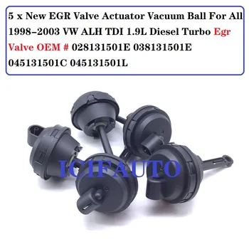 5 x EGR 밸브 액추에이터 진공 볼, 98-03 VW ALH TDI 1.9L 디젤 터보 Egr OEM # 038131501E, 045131501C, 045131501L 