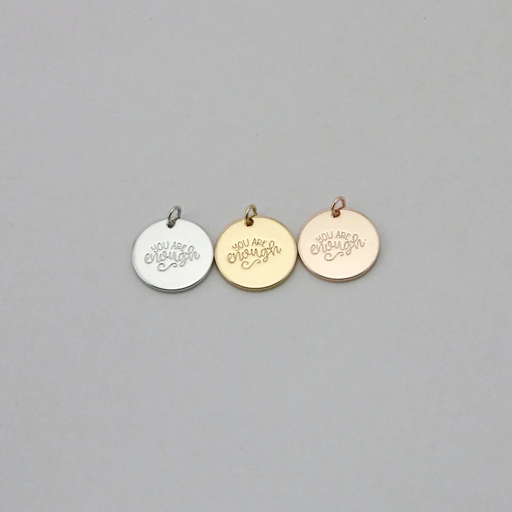 

Dainty Inspirational Quote Disc Charm Jewelry You Are Enough Lettering Pendant Gift for Women