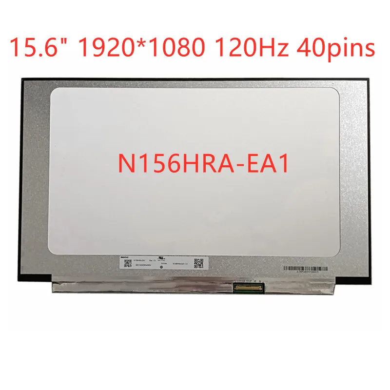 

15.6" Laptop LCD Screen IPS display N156HRA-EA1 IPS 45% NTSC 144Hz eDP 40pins 1920*1080 FHD matrix panel
