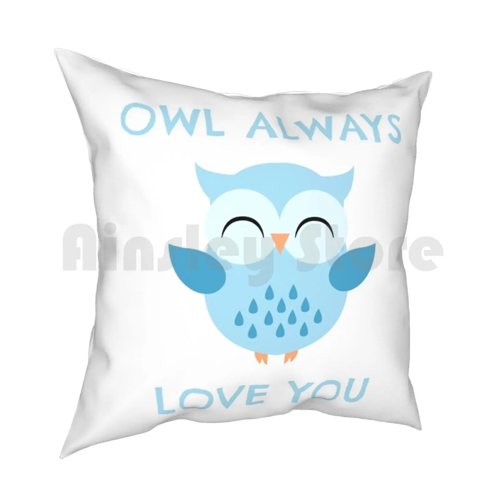 Owl Always Love You Pillow Case Printed Home Soft DIY Pillow cover Owl Always Love You Cute Blue Feathers Birds Avian