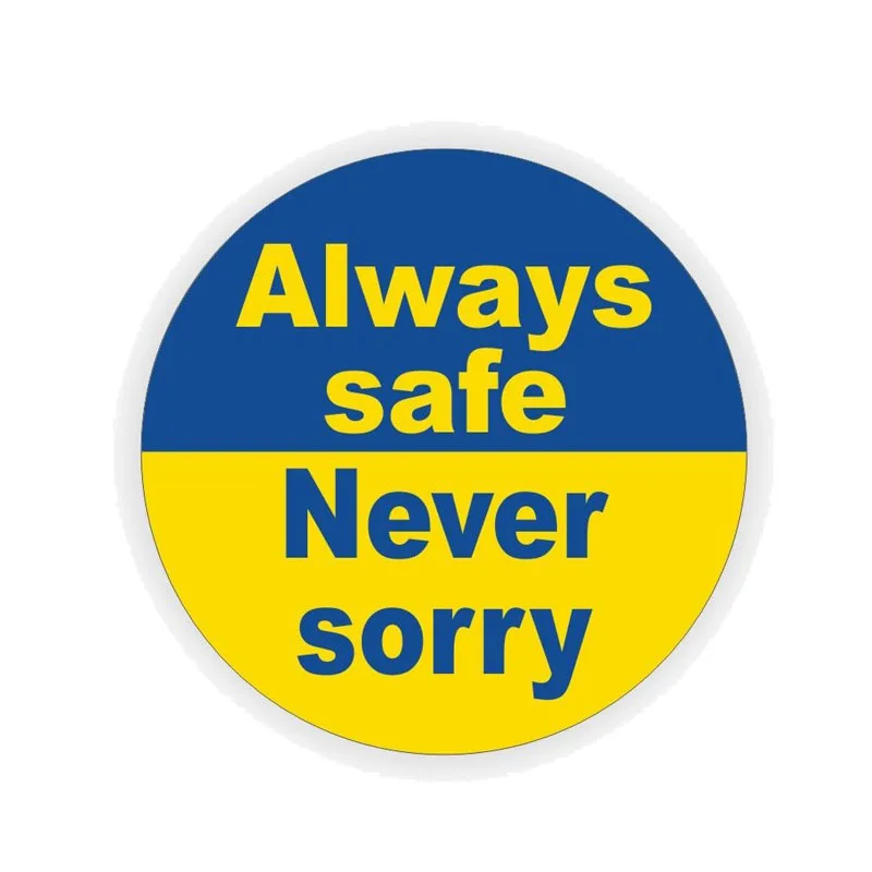 Aliauto Funny Car Stciker Creative Always Safe Never Sorry Accessories PVC Decal for Mercedes Honda Toyota Volkswagen,13cm*13cm