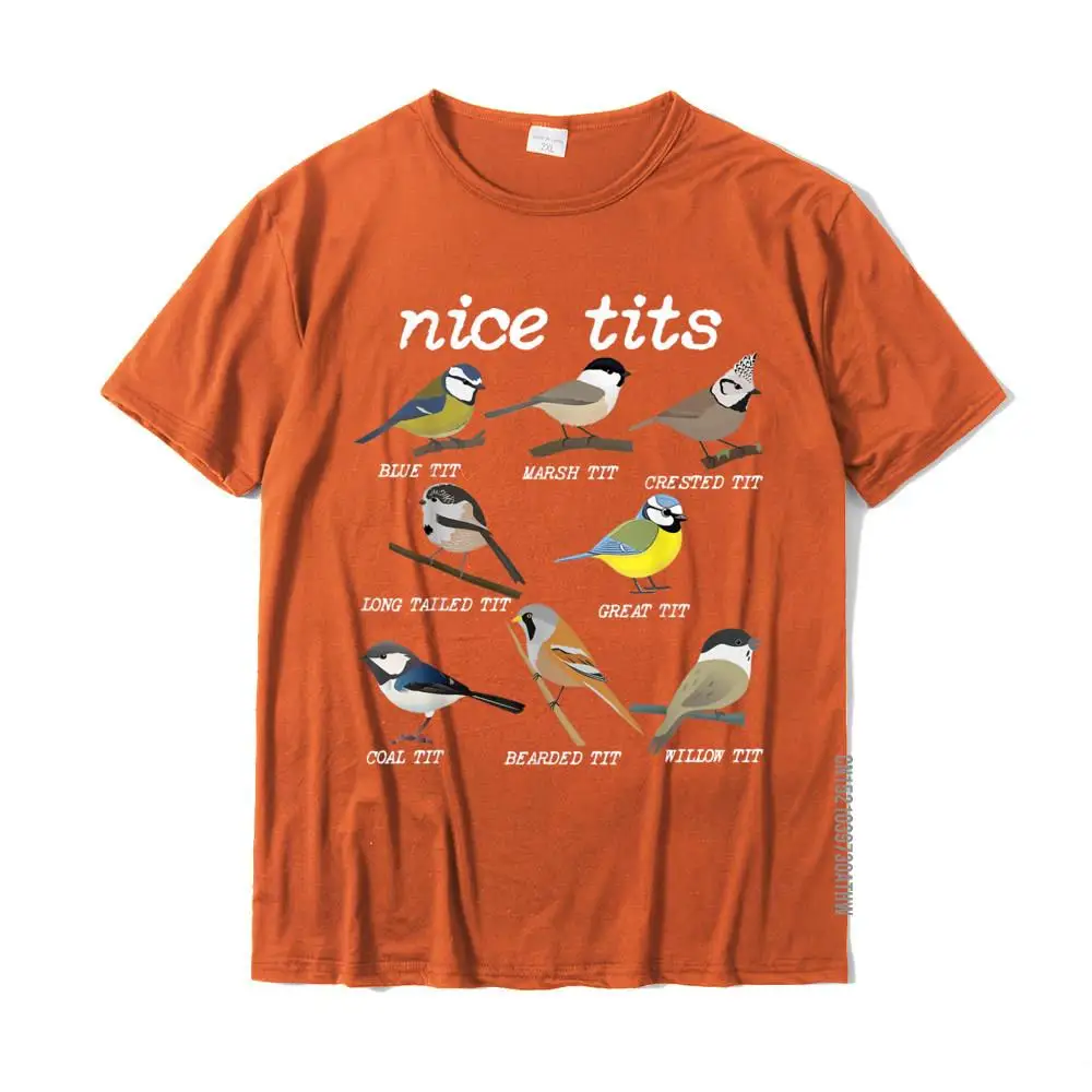 Nice Tits Funny Bird Watching Funny Tit Birds Birdwatcher T-Shirt Cotton Tops T Shirt Design Special Street T Shirts