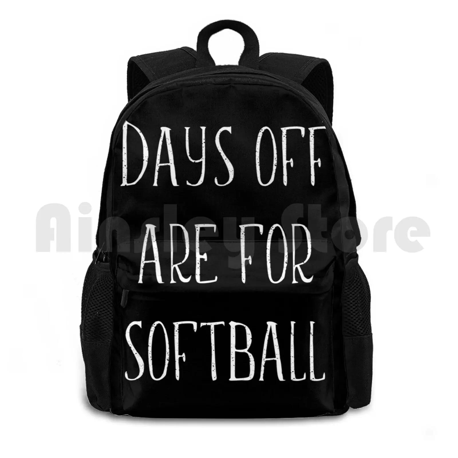 Days Off Are For Softball Funny Fastpitch Mom Gift Idea Product Outdoor Hiking Backpack Waterproof Camping Travel Softball