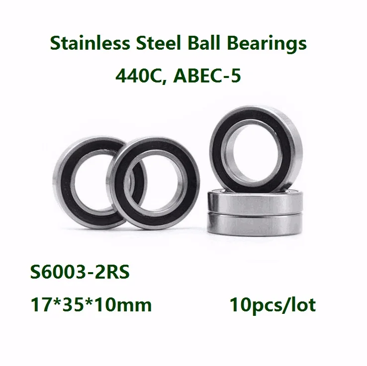 10pcs/lot ABEC-5 S6003-2RS S6003RS Stainless steel 17*35*10 mm  Deep Groove Ball bearing Double Rubber cover 17×35×10 mm