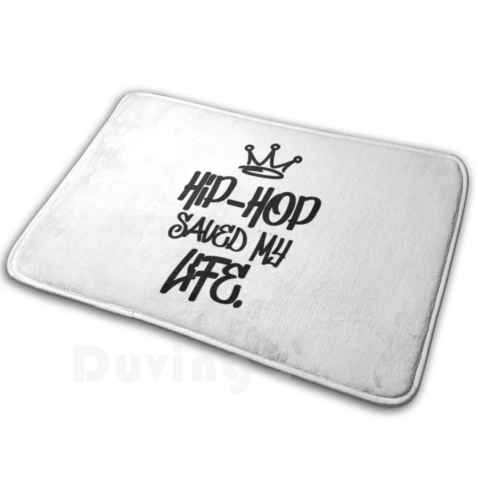 Hip Hop Saved My Life Soft Non-Slip Mat Rug Carpet Cushion Hip Hop Rap Music J Cole Rapper Cute Hip Hop Cool Dilla Funny