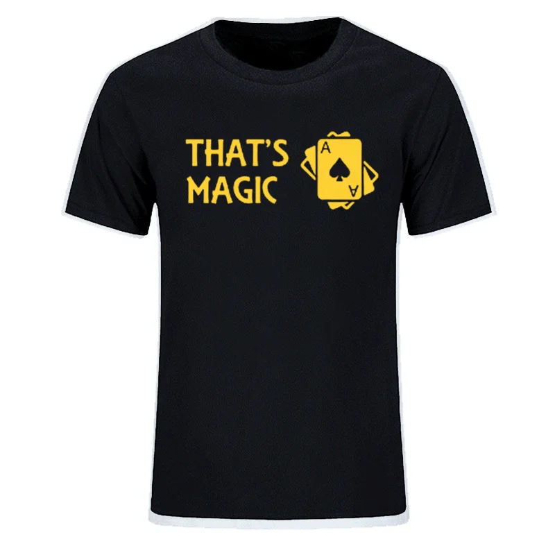 THAT\'S MAGIC Black Magicians Poker Funny Tshirt Men Summer Fashion Quality Short Sleeve Cotton T-shirt Top EU Size