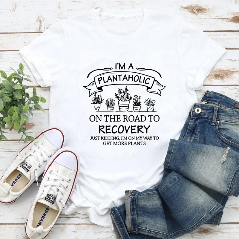 I'm A Plantaholic On The Road To Recovery T-shirt Funny Crazy Plant Lady Gift Tshirt Vintage Boho Gardening Tee Shirt Top