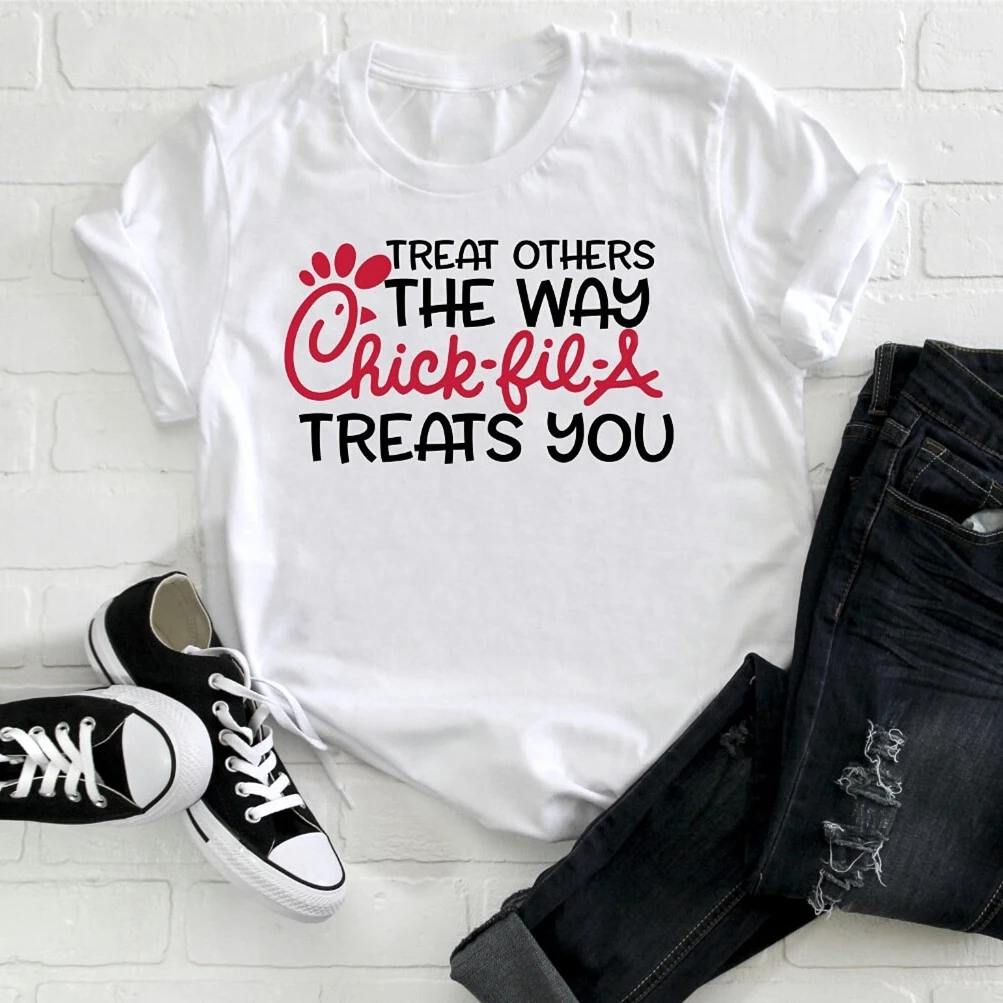 Women Casual Shirt Treat Others The Way Chick Fil A Treats You Shirt Funny Sayings T-Shirt Tumblr Tee Hipster Tops