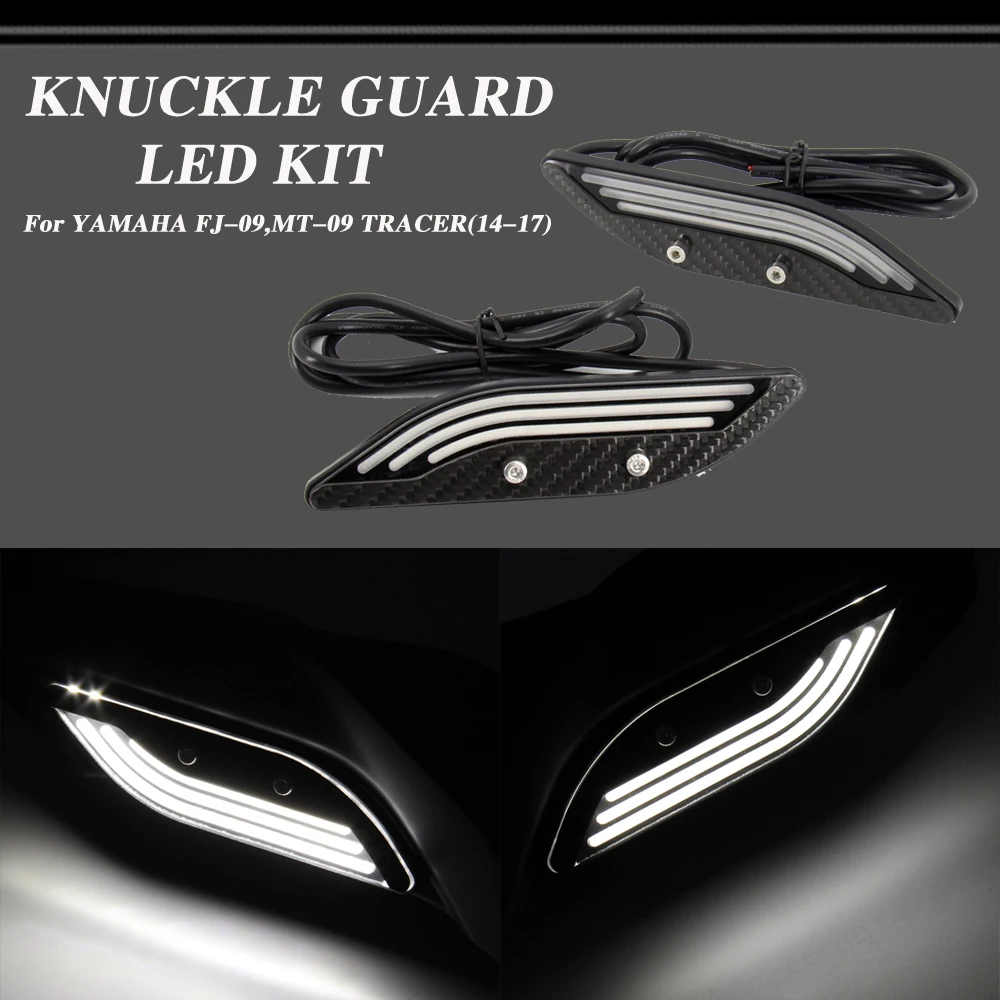 

NEW Motorcycle hand guard Decorative lights Knuckle Guard LED Kit For YAMAHA FJ-09 MT-09 MT09 TRACER 2014 2015 2016 2017