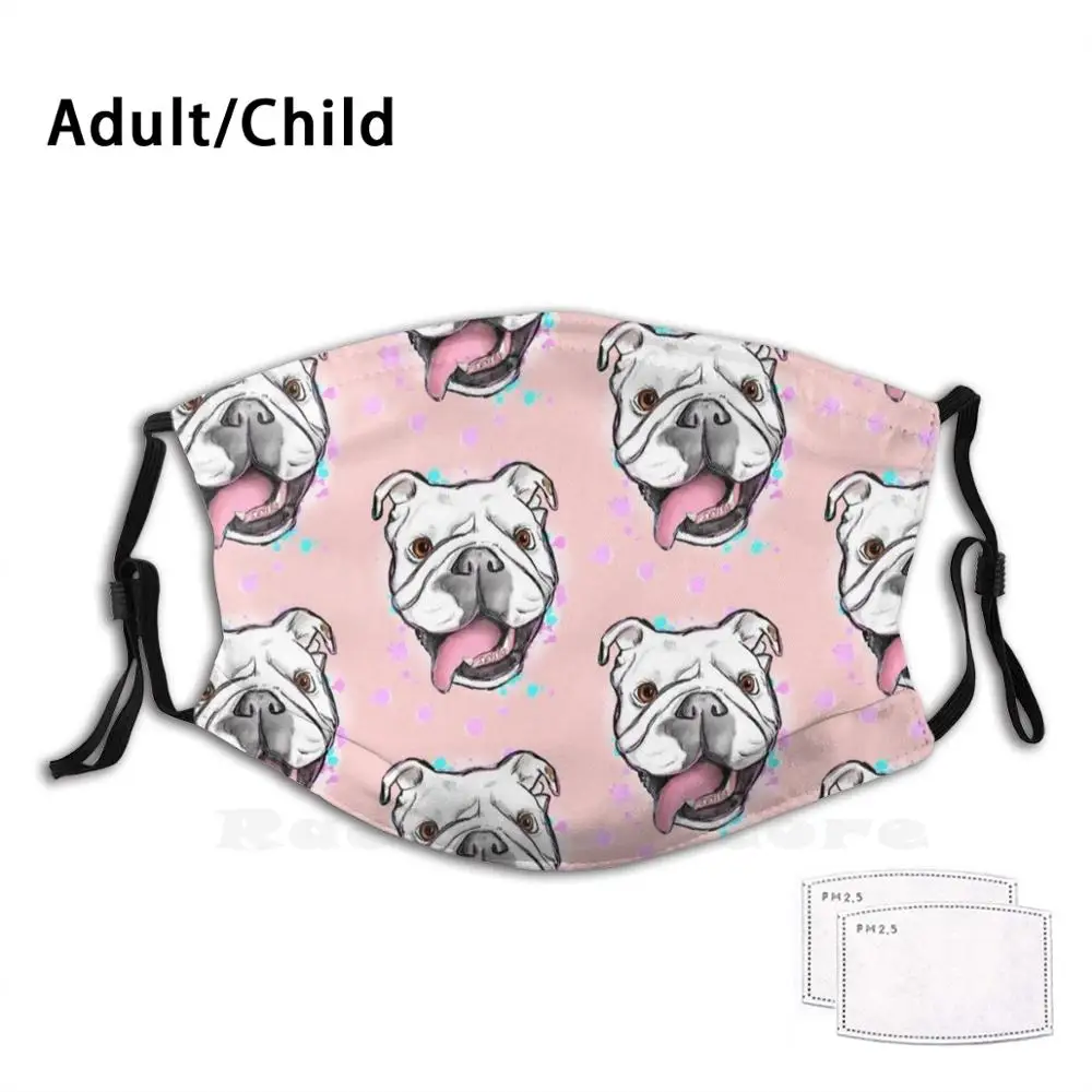 

Princess Buttercup In The Pink Funny Print Reusable Pm2.3157 Filter Face Mask Bulldog English Bulldog Bully Dog Pet