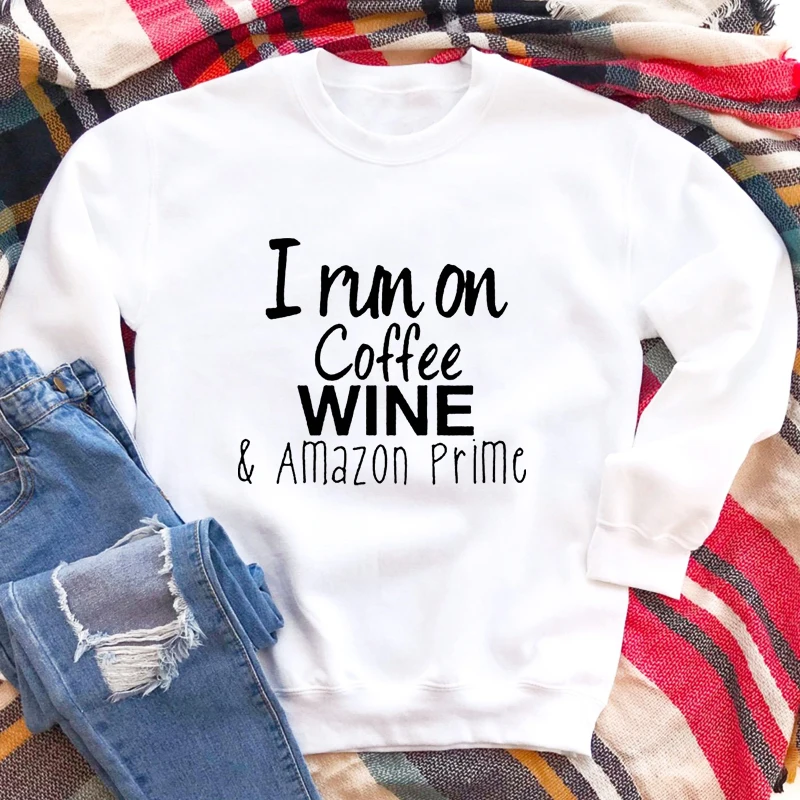 I Run On Coffee Wine & Prime Sweatshirt Funny Mom Life Gift Pullover Casual Women Long Sleeve Jumper Drinking Sweatshirts