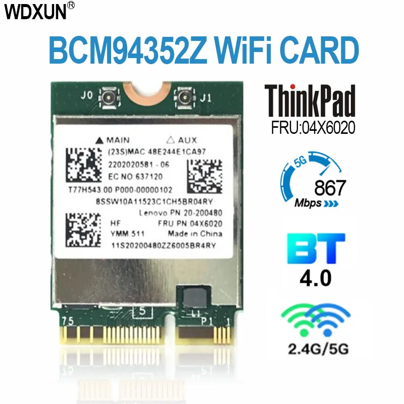 Broadcom BCM94352Z 802.11AC NGFF Dual band 867Mbps WIFI BT 4.0 Card For Y50 Y40 Y70 B50 N50 B40 04x6020 Win7 WIN8 WIN10 CARD