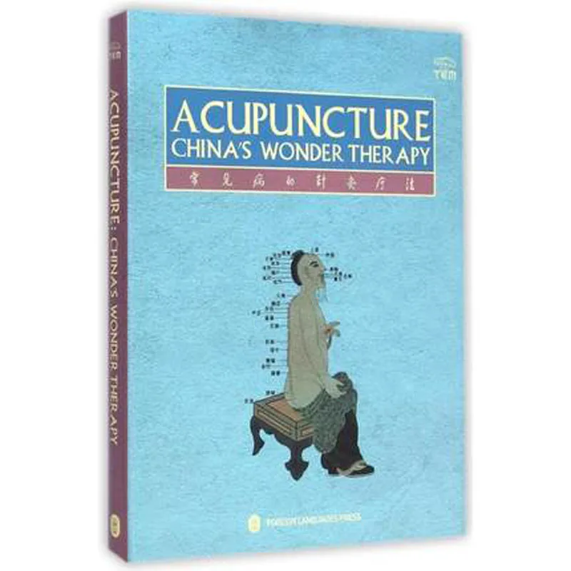 

Acupuncture China's Wonder Therapy Chinese Medicine Acupuncture Book in English