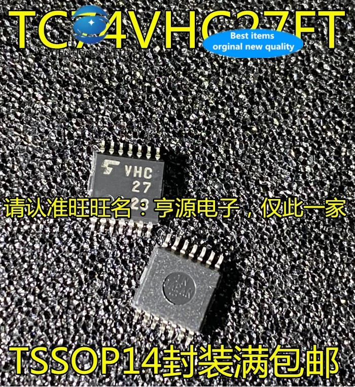 

30 PCS 100% new and orginal real stock TC74VHC27 TC74VHC27FT VHC27 TSSOP14 integrated circuit IC chips