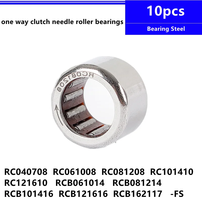 10pcs Inch One Way Clutch bearing RC RCB 040708 040708 061008 081208 081208 -FS 101410 121610 162110 Needle Roller Bearings