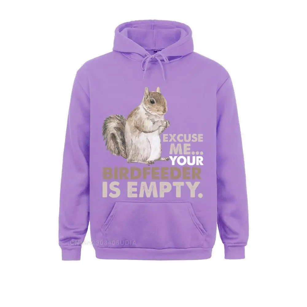 Squirrel Excuse Me Your Birdfeeder Is Empty Hoodie Sweatshirts Father Day Printed On Hoodies Sportswears Man